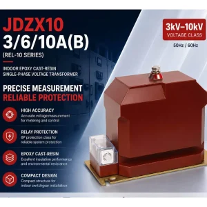 Power Distribution 12kV Voltage Transformer JDZX10 12A JDZX10 12B Epoxy Cast Indoor VT for Metering Protection Industrial
